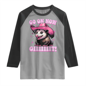 Cowboy Opossum Go On Now Git Raglan Shirt Funny Possum Pink Cowgirl Hat Western Wild West TS10 Sport Gray Black Print Your Wear