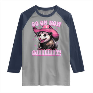 Cowboy Opossum Go On Now Git Raglan Shirt Funny Possum Pink Cowgirl Hat Western Wild West TS10 Sport Gray Navy Print Your Wear