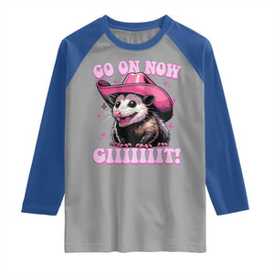 Cowboy Opossum Go On Now Git Raglan Shirt Funny Possum Pink Cowgirl Hat Western Wild West TS10 Sport Gray Royal Print Your Wear