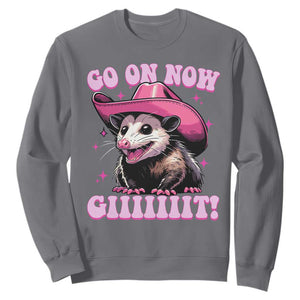 Cowboy Opossum Go On Now Git Sweatshirt Funny Possum Pink Cowgirl Hat Western Wild West TS10 Charcoal Print Your Wear