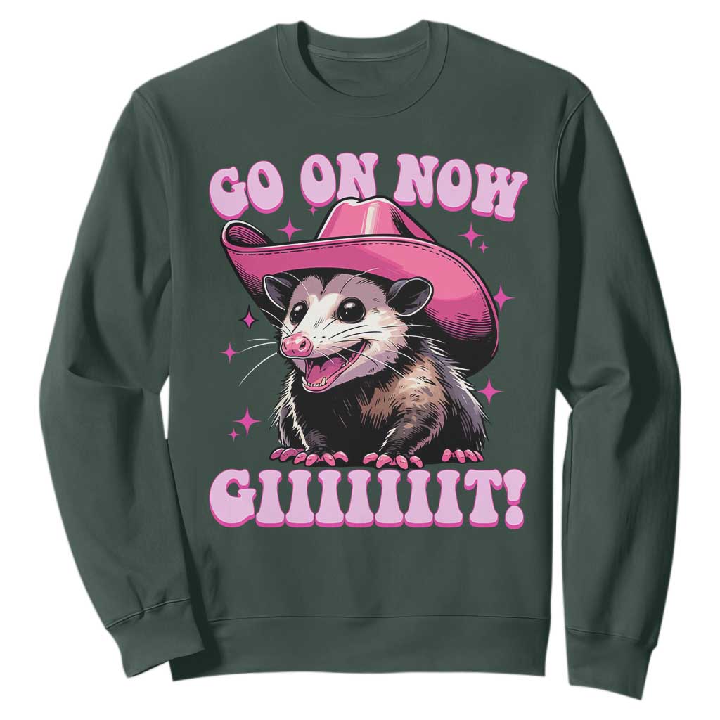 Cowboy Opossum Go On Now Git Sweatshirt Funny Possum Pink Cowgirl Hat Western Wild West TS10 Dark Forest Green Print Your Wear