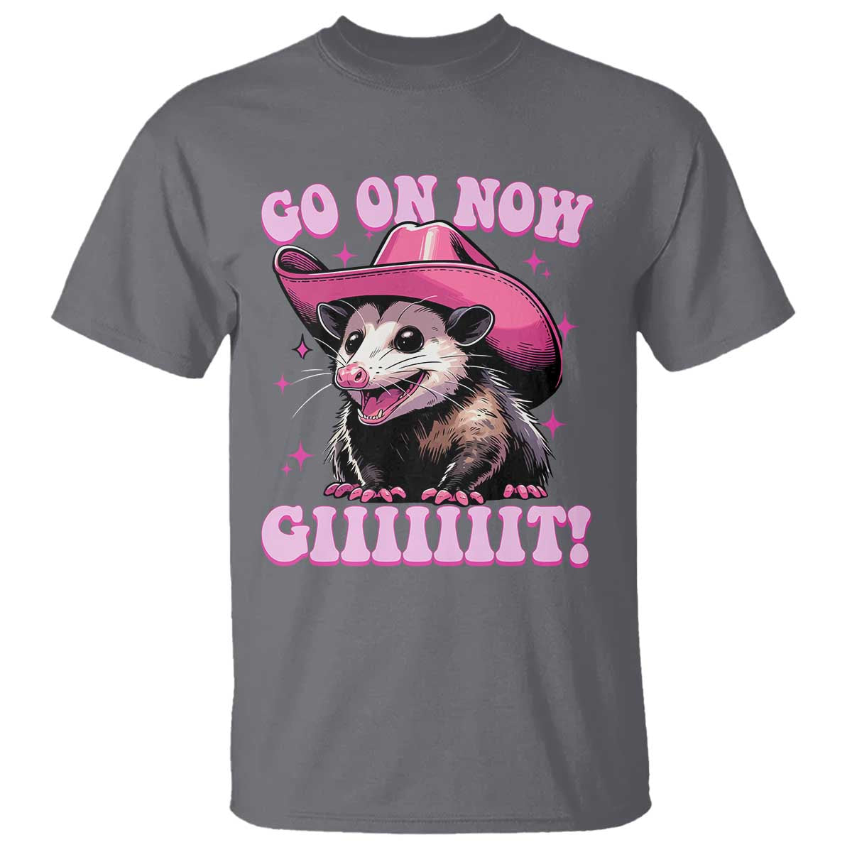 Cowboy Opossum Go On Now Git T Shirt Funny Possum Pink Cowgirl Hat Western Wild West TS10 Charcoal Print Your Wear