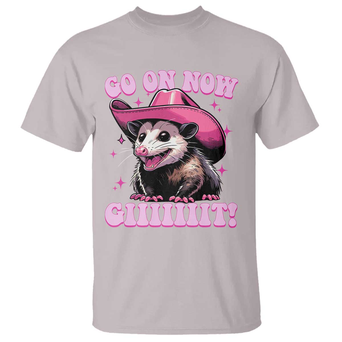 Cowboy Opossum Go On Now Git T Shirt Funny Possum Pink Cowgirl Hat Western Wild West TS10 Ice Gray Print Your Wear