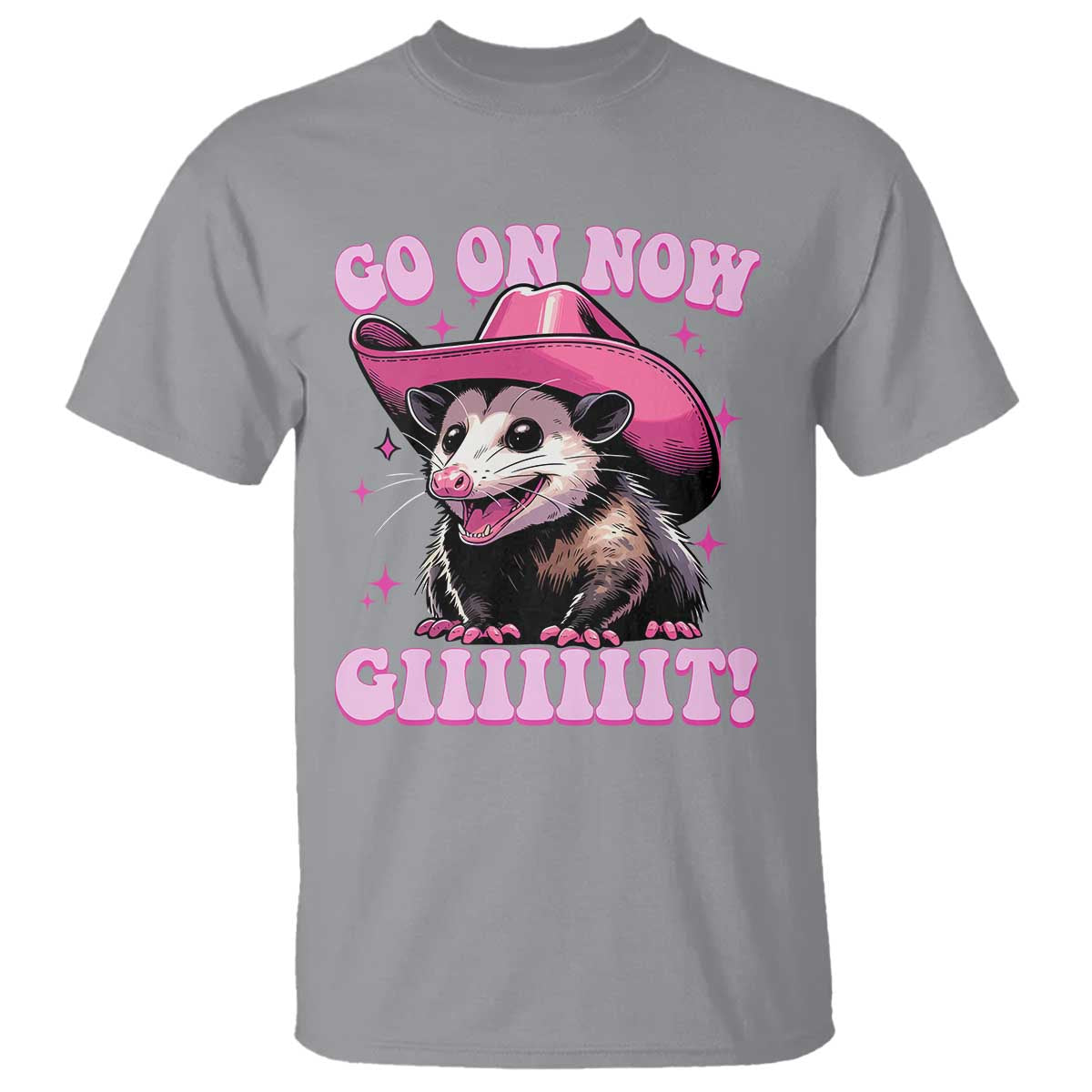 Cowboy Opossum Go On Now Git T Shirt Funny Possum Pink Cowgirl Hat Western Wild West TS10 Sport Gray Print Your Wear