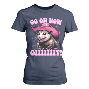Cowboy Opossum Go On Now Git T Shirt For Women Funny Possum Pink Cowgirl Hat Western Wild West TS10 Navy Print Your Wear