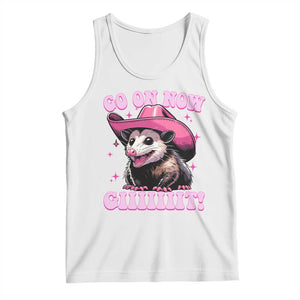 Cowboy Opossum Go On Now Git Tank Top Funny Possum Pink Cowgirl Hat Western Wild West TS10 White Print Your Wear