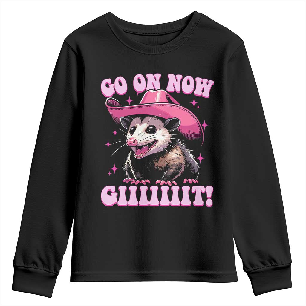 Cowboy Opossum Go On Now Git Youth Sweatshirt Funny Possum Pink Cowgirl Hat Western Wild West TS10 Black Print Your Wear