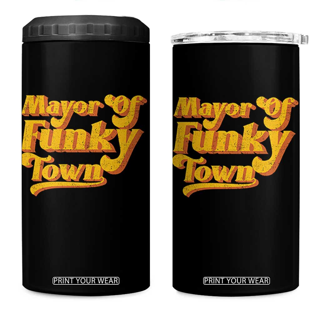 Retro Mayor of Funky Town 4 in 1 Can Cooler Tumbler Funny Vintage 70s Disco Party TS10 One Size: 16 oz Black Print Your Wear