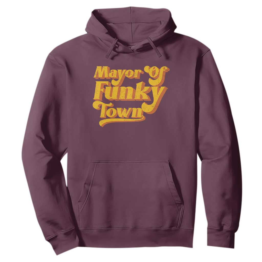 Retro Mayor of Funky Town Hoodie Funny Vintage 70s Disco Party TS10 Maroon Print Your Wear