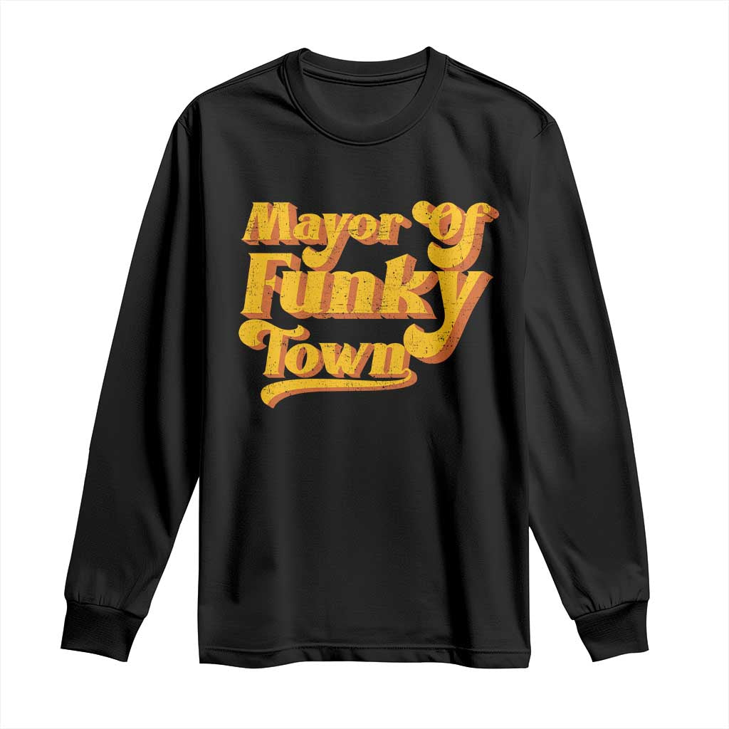 Retro Mayor of Funky Town Long Sleeve Shirt Funny Vintage 70s Disco Party TS10 Black Print Your Wear