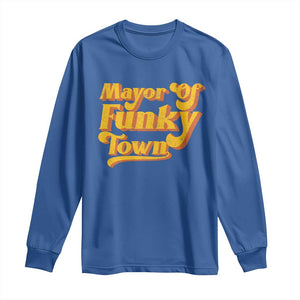 Retro Mayor of Funky Town Long Sleeve Shirt Funny Vintage 70s Disco Party TS10 Royal Blue Print Your Wear