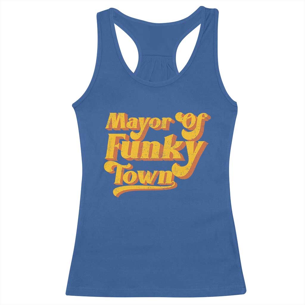 Retro Mayor of Funky Town Racerback Tank Top Funny Vintage 70s Disco Party TS10 Royal Blue Print Your Wear