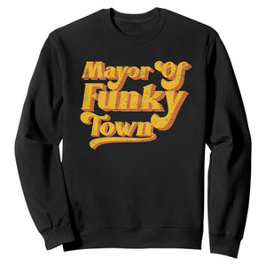 Retro Mayor of Funky Town Sweatshirt Funny Vintage 70s Disco Party TS10 Black Print Your Wear