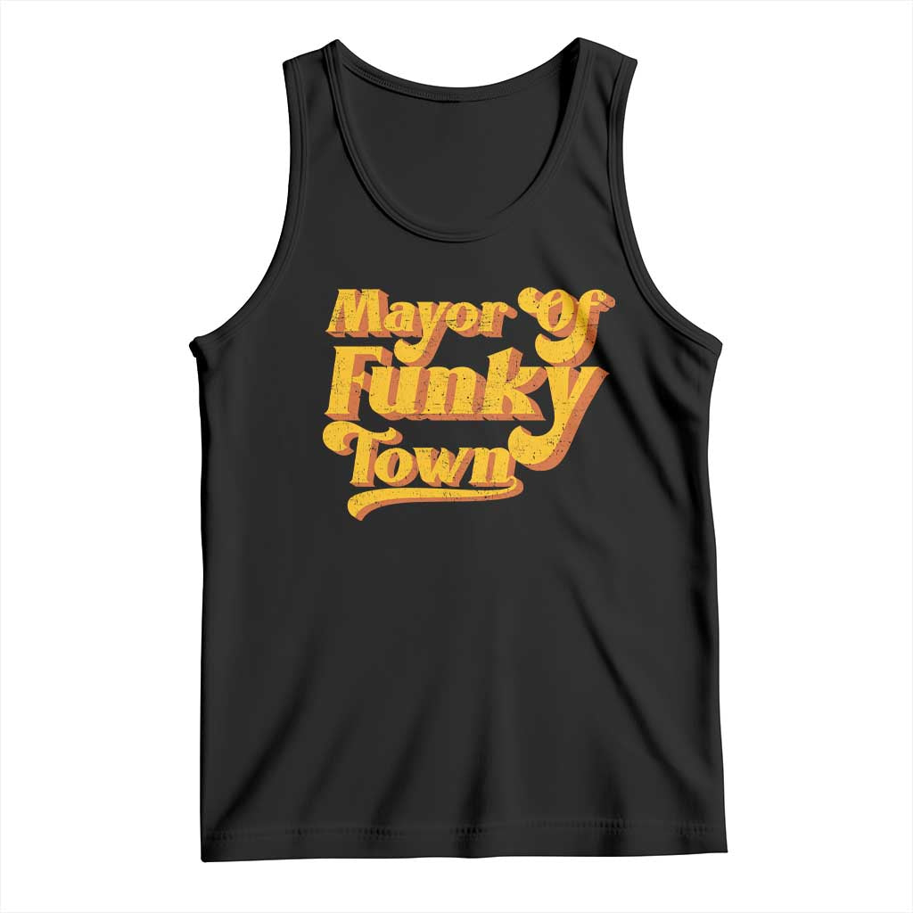 Retro Mayor of Funky Town Tank Top Funny Vintage 70s Disco Party TS10 Black Print Your Wear
