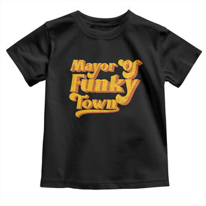 Retro Mayor of Funky Town Toddler T Shirt Funny Vintage 70s Disco Party TS10 Black Print Your Wear