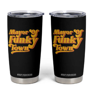 Retro Mayor of Funky Town Tumbler Cup Funny Vintage 70s Disco Party TS10 Black Print Your Wear