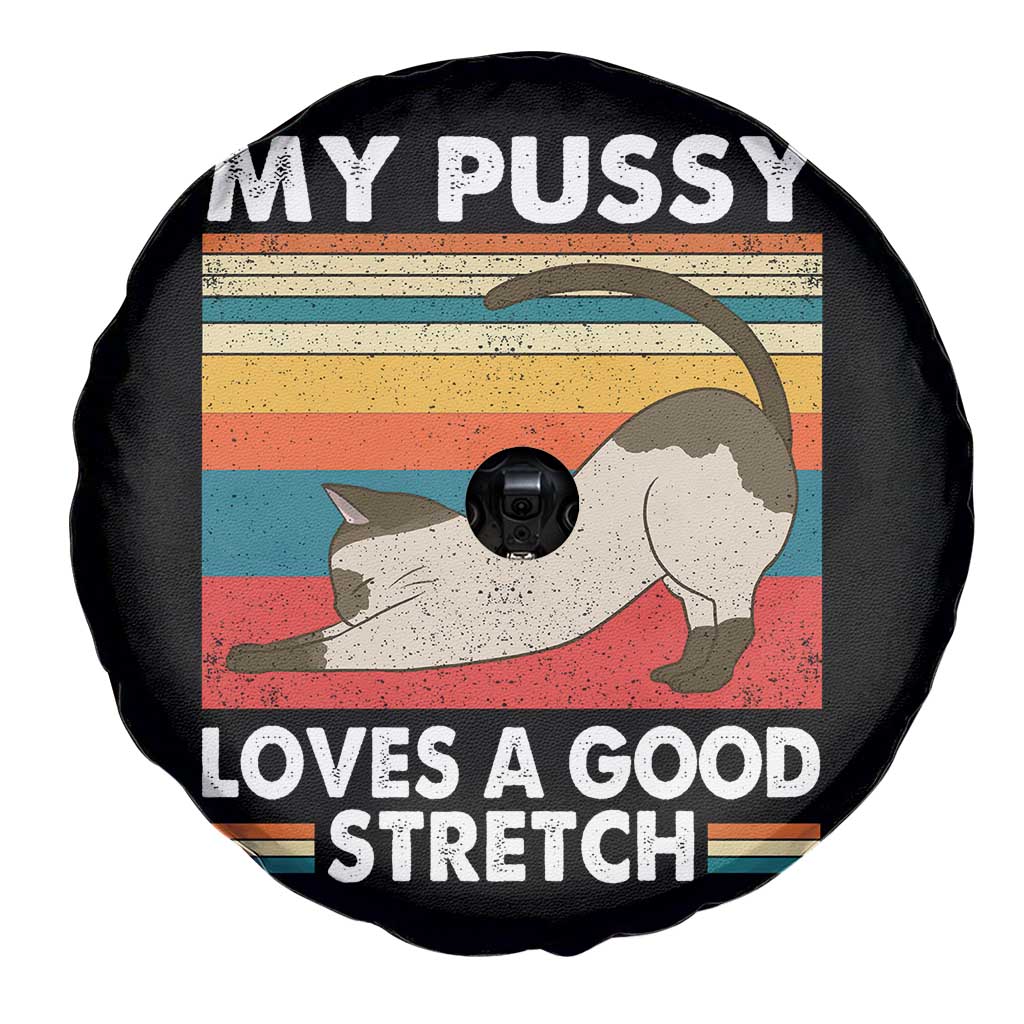 My Pussy Loves A Good Stretch Spare Tire Cover Funny Humor Saying Cat Vintage TS10 Print Your Wear