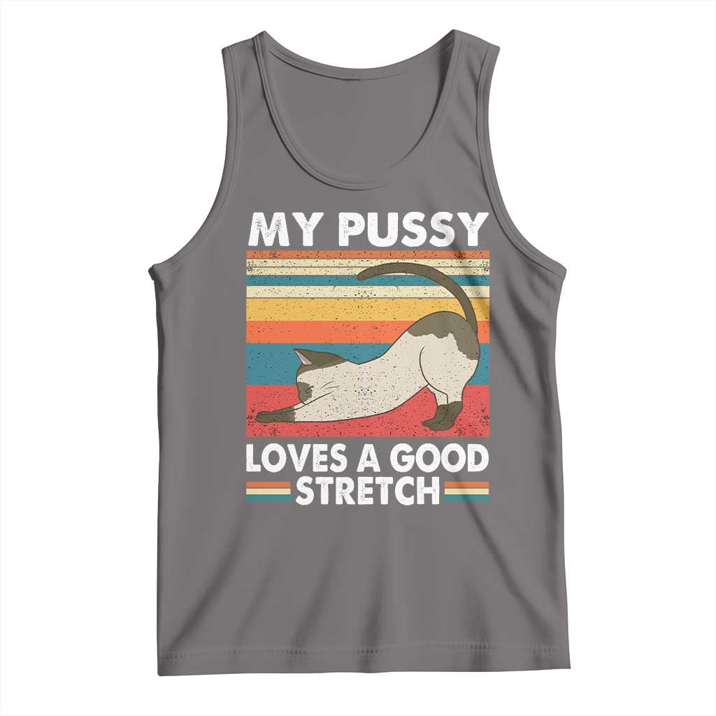 My Pussy Loves A Good Stretch Tank Top Funny Humor Saying Cat Vintage TS10 Deep Heather Print Your Wear