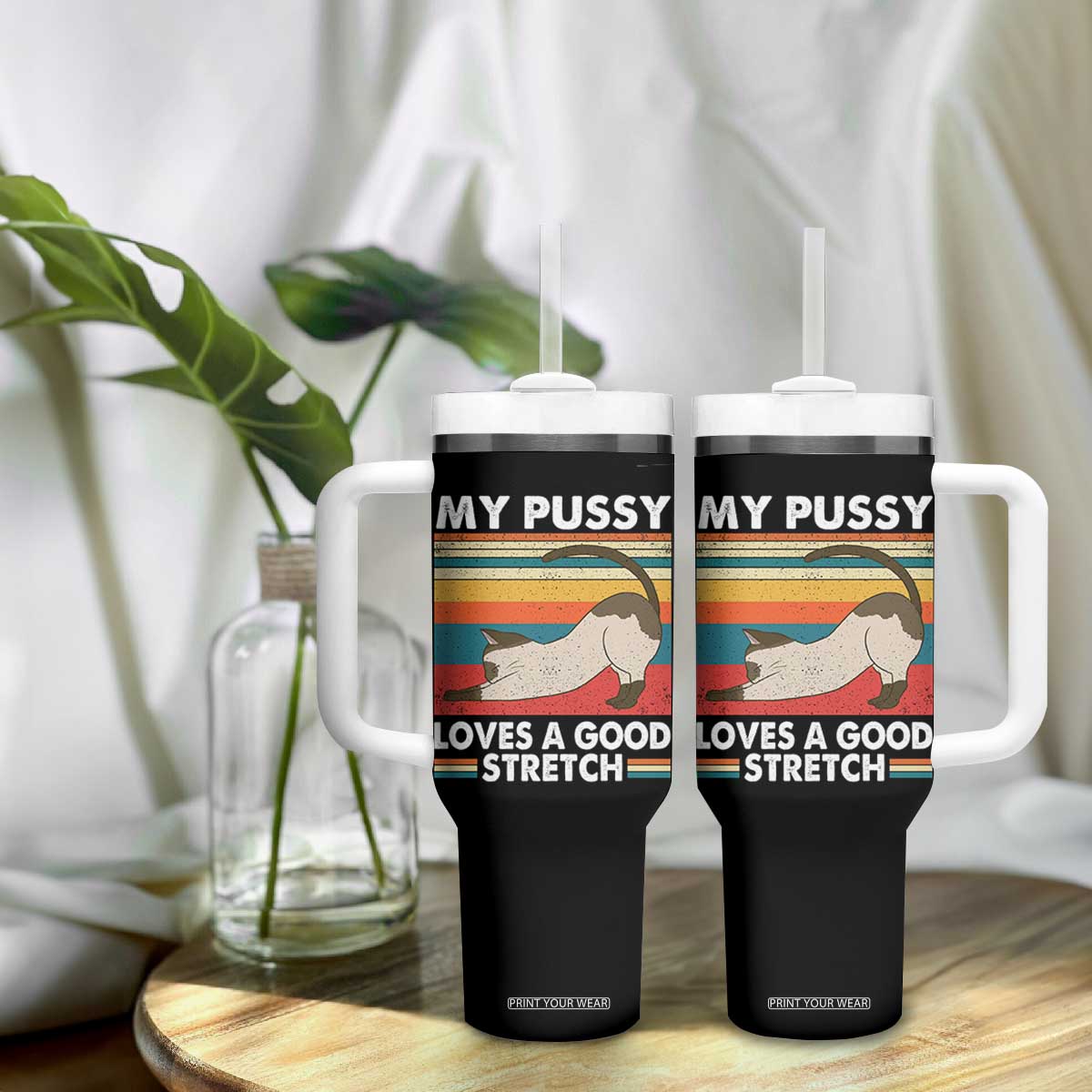 My Pussy Loves A Good Stretch Tumbler With Handle Funny Humor Saying Cat Vintage TS10 Print Your Wear