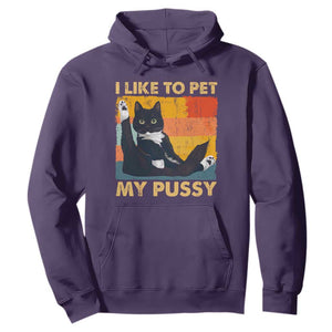 Funny Humor Saying Cat Hoodie I Like To Pet My Pussy Naughty Vintage TS10 Purple Print Your Wear