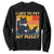 Funny Humor Saying Cat Sweatshirt I Like To Pet My Pussy Naughty Vintage TS10 Black Print Your Wear