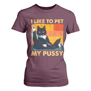 Funny Humor Saying Cat T Shirt For Women I Like To Pet My Pussy Naughty Vintage TS10 Maroon Print Your Wear