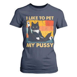 Funny Humor Saying Cat T Shirt For Women I Like To Pet My Pussy Naughty Vintage TS10 Navy Print Your Wear