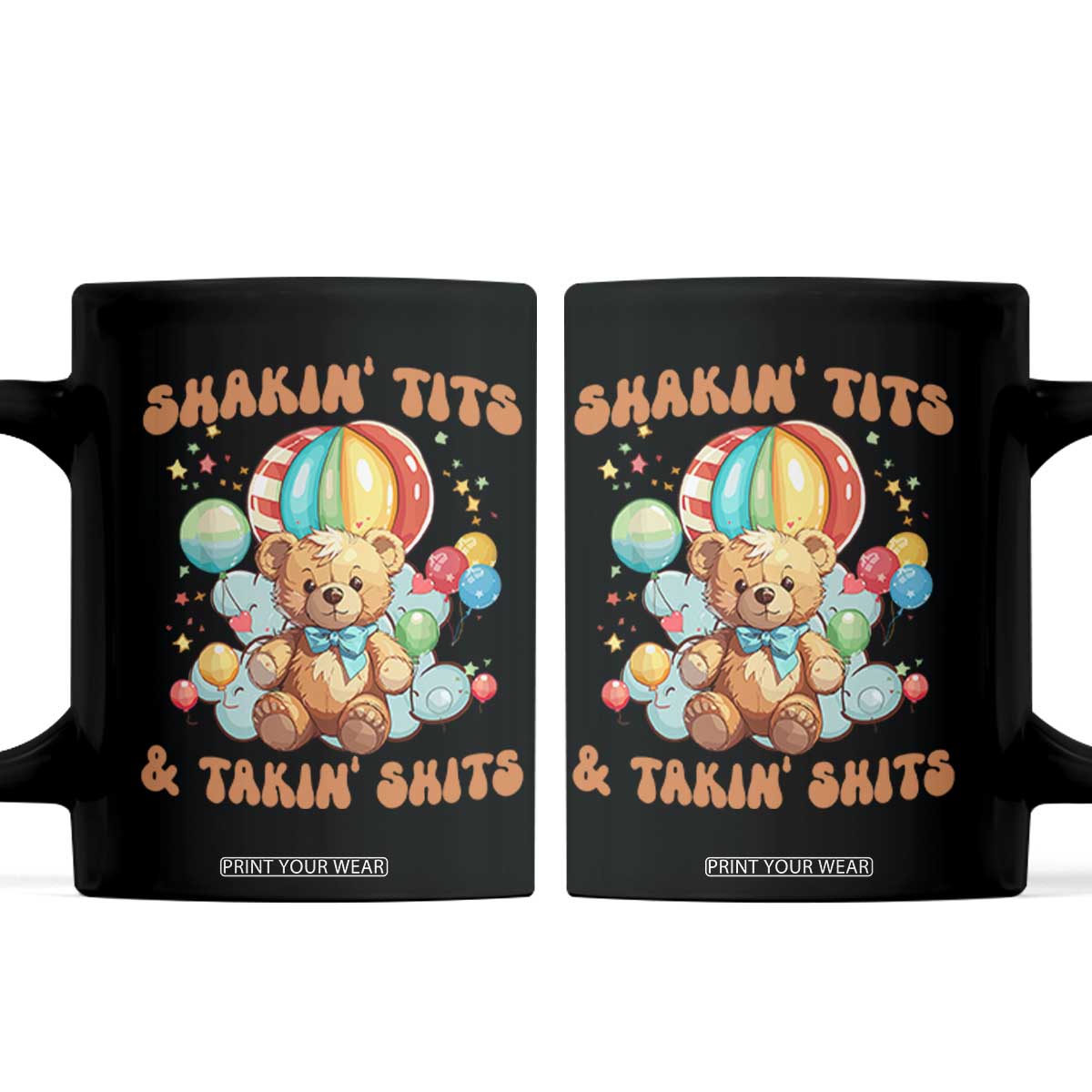 Shakin' Tits and Takin' Shits Coffee Mug Naughty Funny Inappropriate TS10 Black Print Your Wear