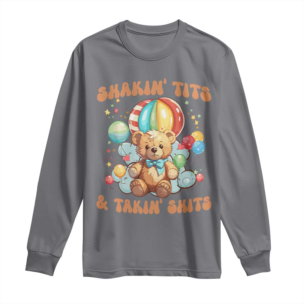 Shakin' Tits and Takin' Shits Long Sleeve Shirt Naughty Funny Inappropriate TS10 Charcoal Print Your Wear