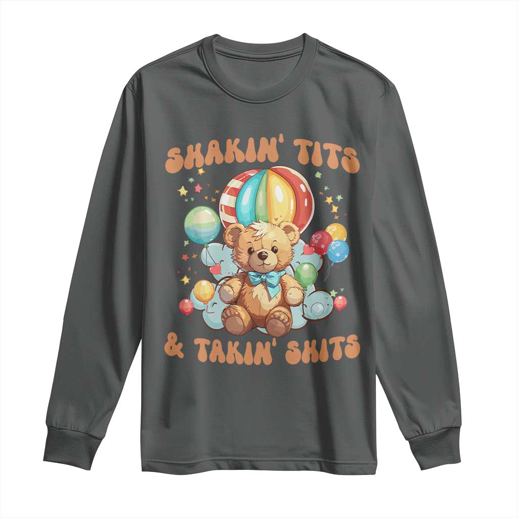 Shakin' Tits and Takin' Shits Long Sleeve Shirt Naughty Funny Inappropriate TS10 Dark Heather Print Your Wear
