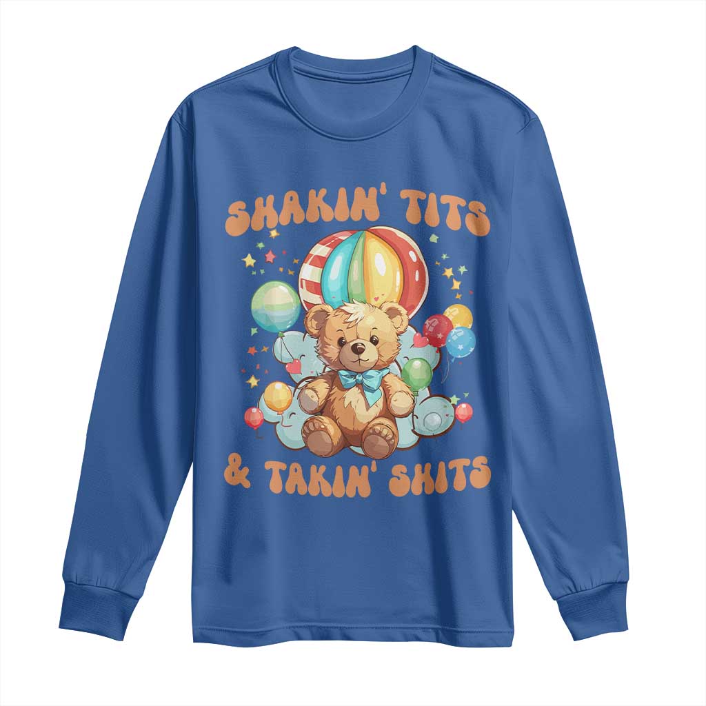 Shakin' Tits and Takin' Shits Long Sleeve Shirt Naughty Funny Inappropriate TS10 Royal Blue Print Your Wear