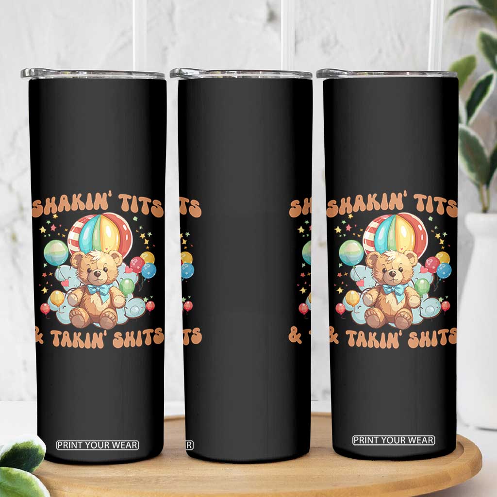 Shakin' Tits and Takin' Shits Skinny Tumbler Naughty Funny Inappropriate TS10 Print Your Wear