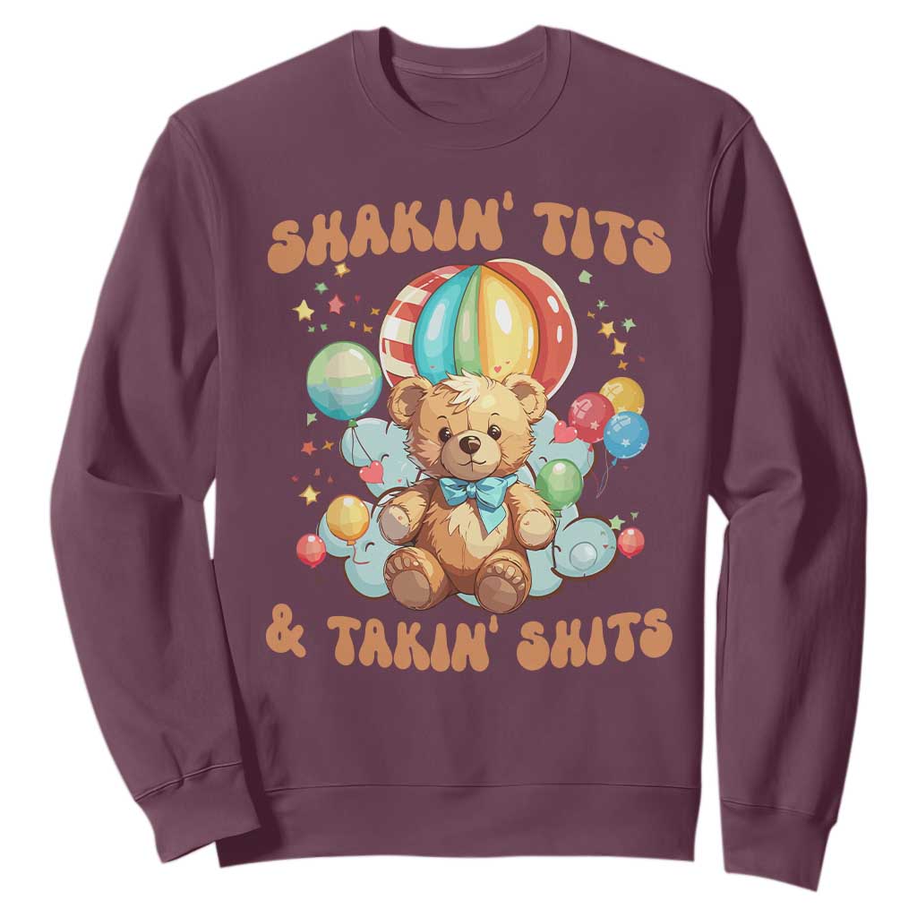 Shakin' Tits and Takin' Shits Sweatshirt Naughty Funny Inappropriate TS10 Maroon Print Your Wear