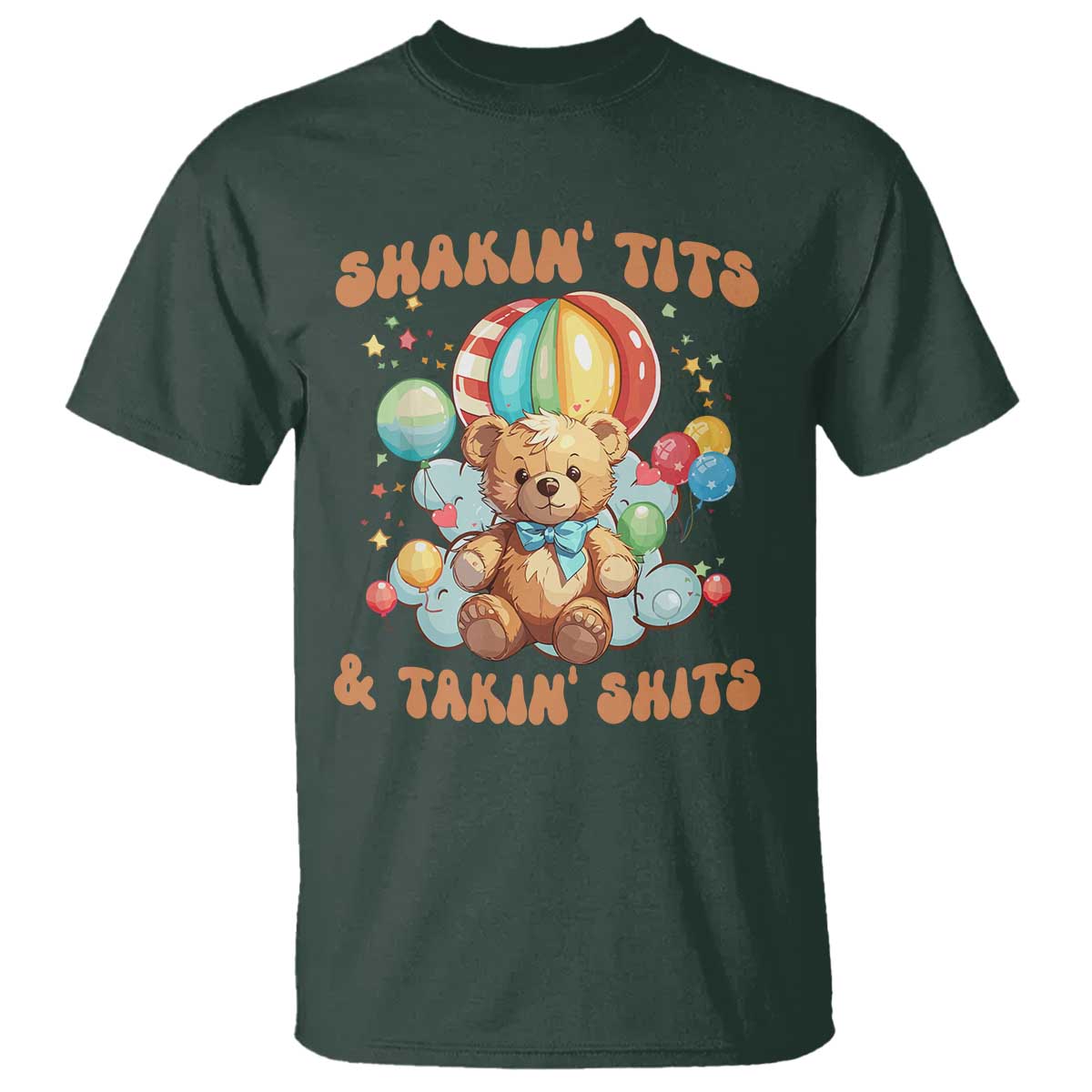 Shakin' Tits and Takin' Shits T Shirt Naughty Funny Inappropriate TS10 Dark Forest Green Print Your Wear