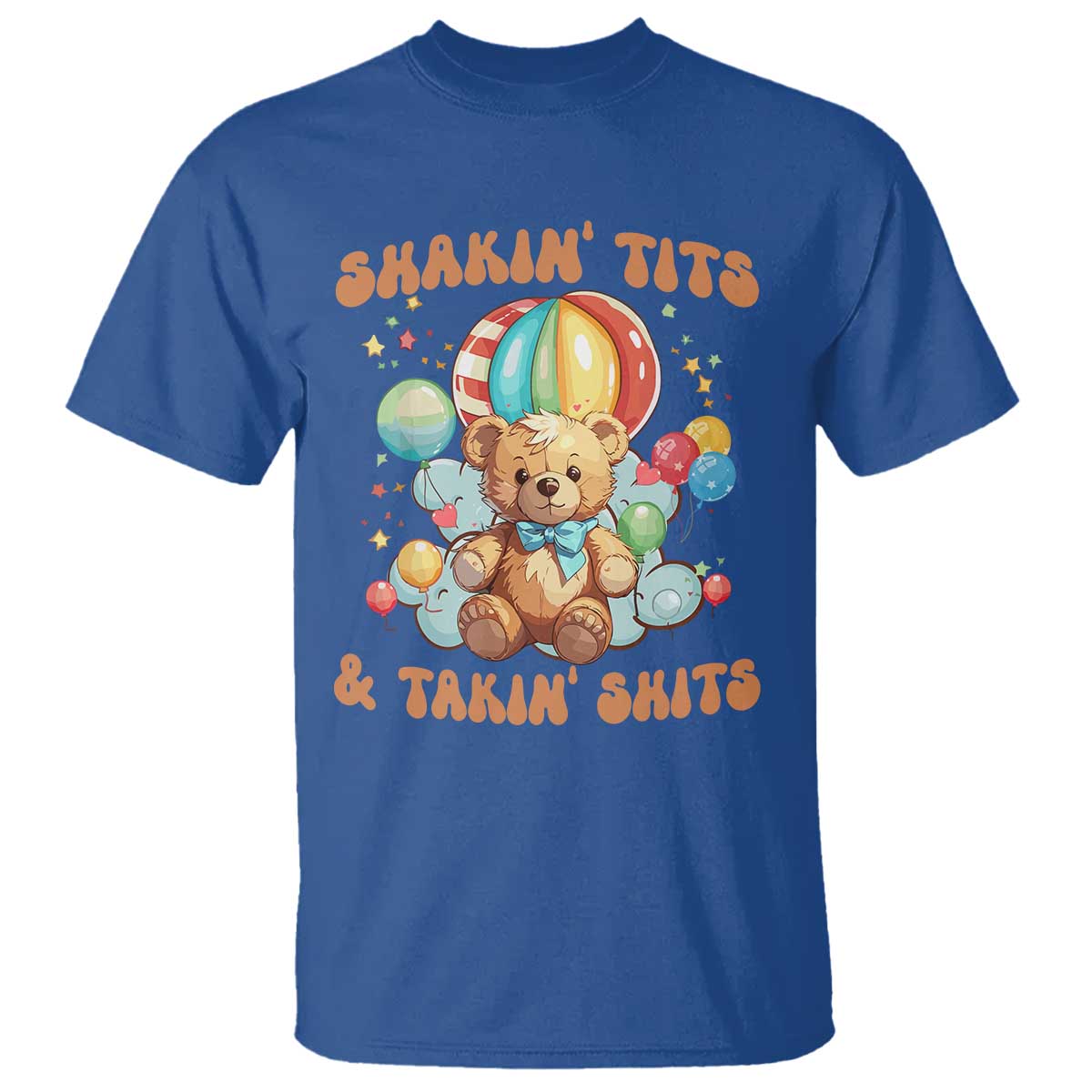 Shakin' Tits and Takin' Shits T Shirt Naughty Funny Inappropriate TS10 Royal Blue Print Your Wear