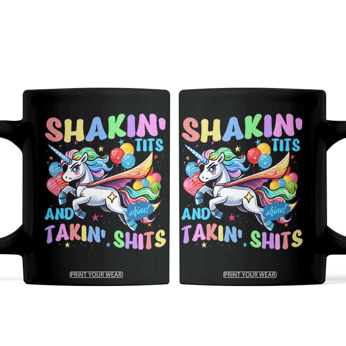 Shakin' Tits and Takin' Shits Coffee Mug Naughty Funny Unhinged Unicorn TS10 Black Print Your Wear