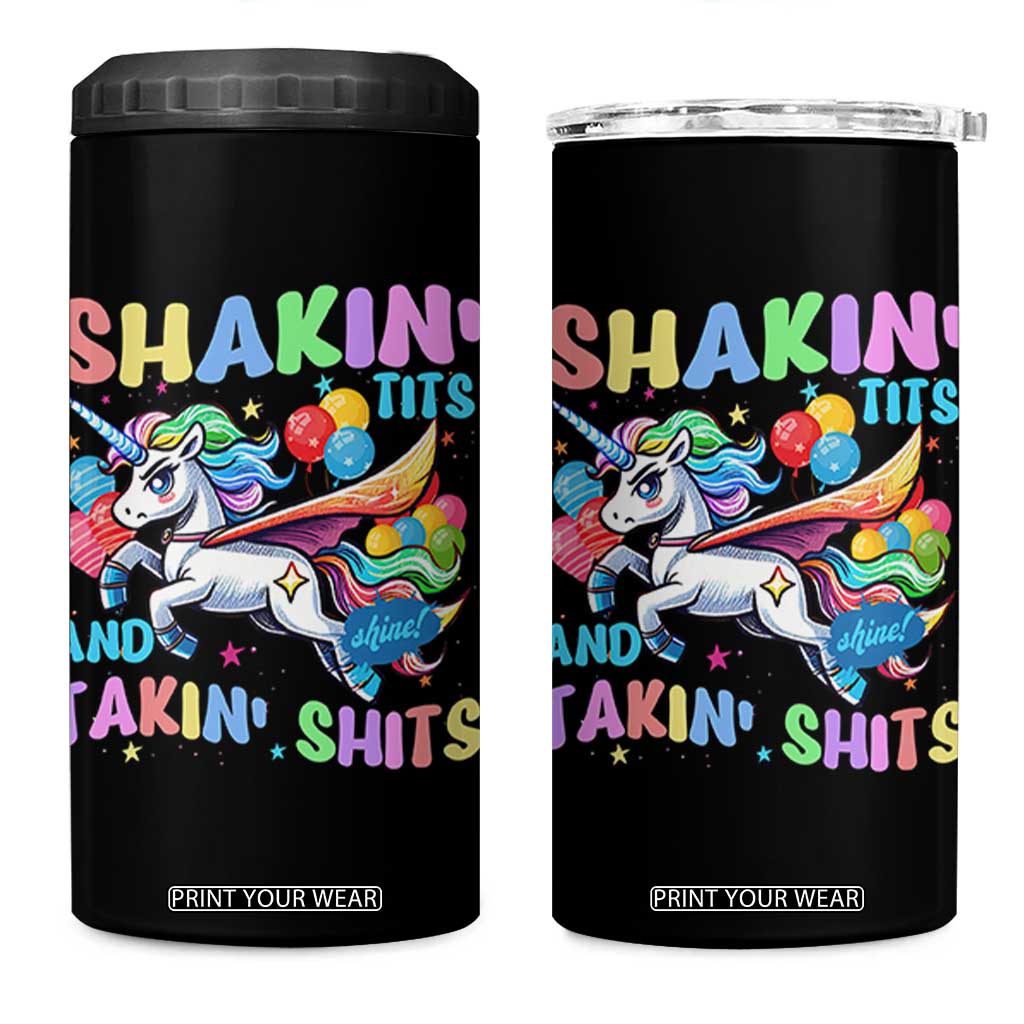 Shakin' Tits and Takin' Shits 4 in 1 Can Cooler Tumbler Naughty Funny Unhinged Unicorn TS10 One Size: 16 oz Black Print Your Wear