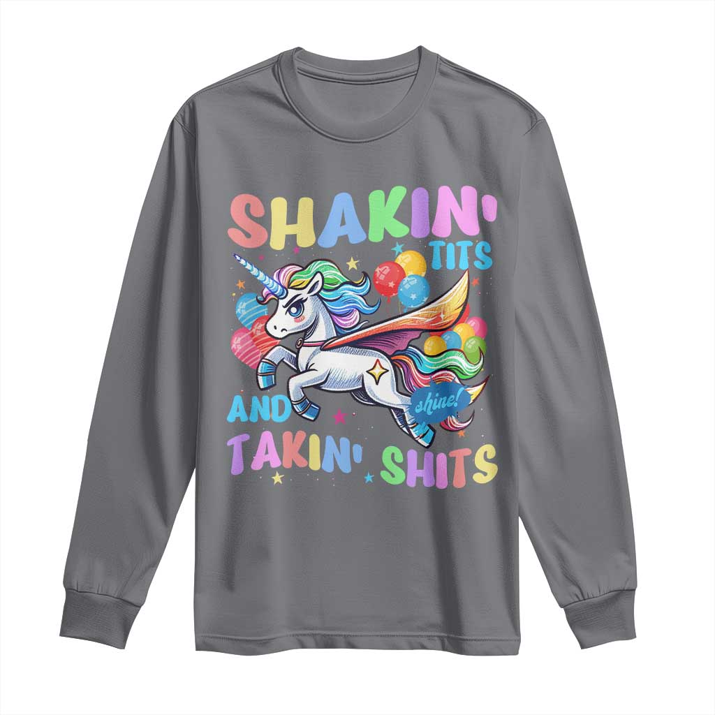 Shakin' Tits and Takin' Shits Long Sleeve Shirt Naughty Funny Unhinged Unicorn TS10 Charcoal Print Your Wear