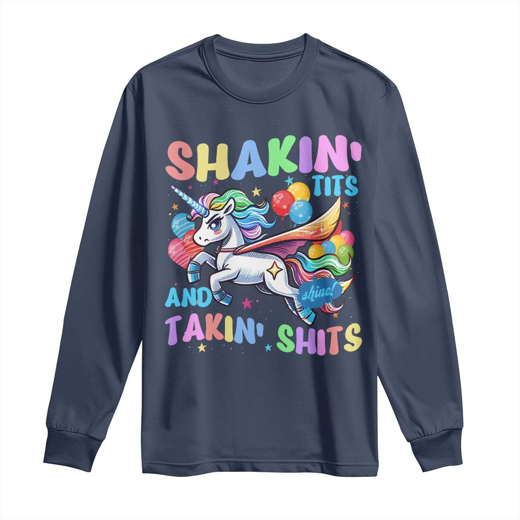Shakin' Tits and Takin' Shits Long Sleeve Shirt Naughty Funny Unhinged Unicorn TS10 Navy Print Your Wear