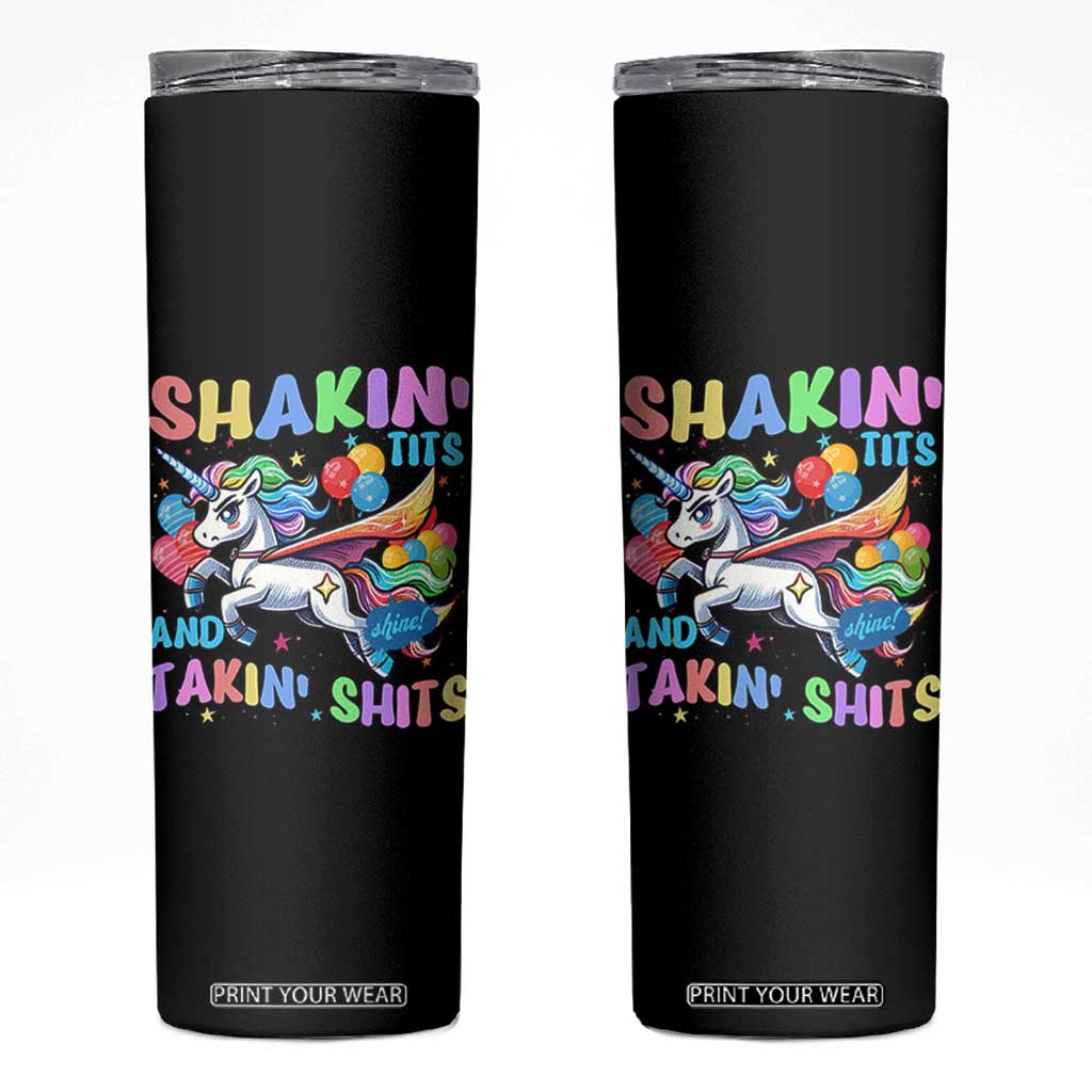 Shakin' Tits and Takin' Shits Skinny Tumbler Naughty Funny Unhinged Unicorn TS10 Black Print Your Wear