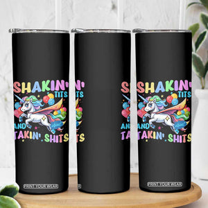 Shakin' Tits and Takin' Shits Skinny Tumbler Naughty Funny Unhinged Unicorn TS10 Print Your Wear