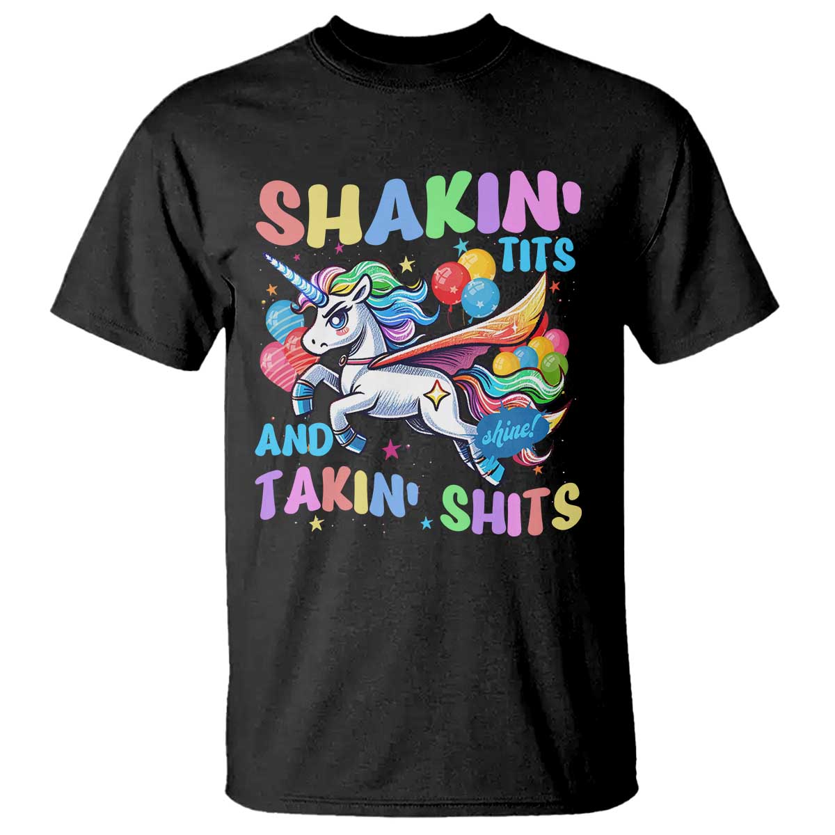 Shakin' Tits and Takin' Shits T Shirt Naughty Funny Unhinged Unicorn TS10 Black Print Your Wear