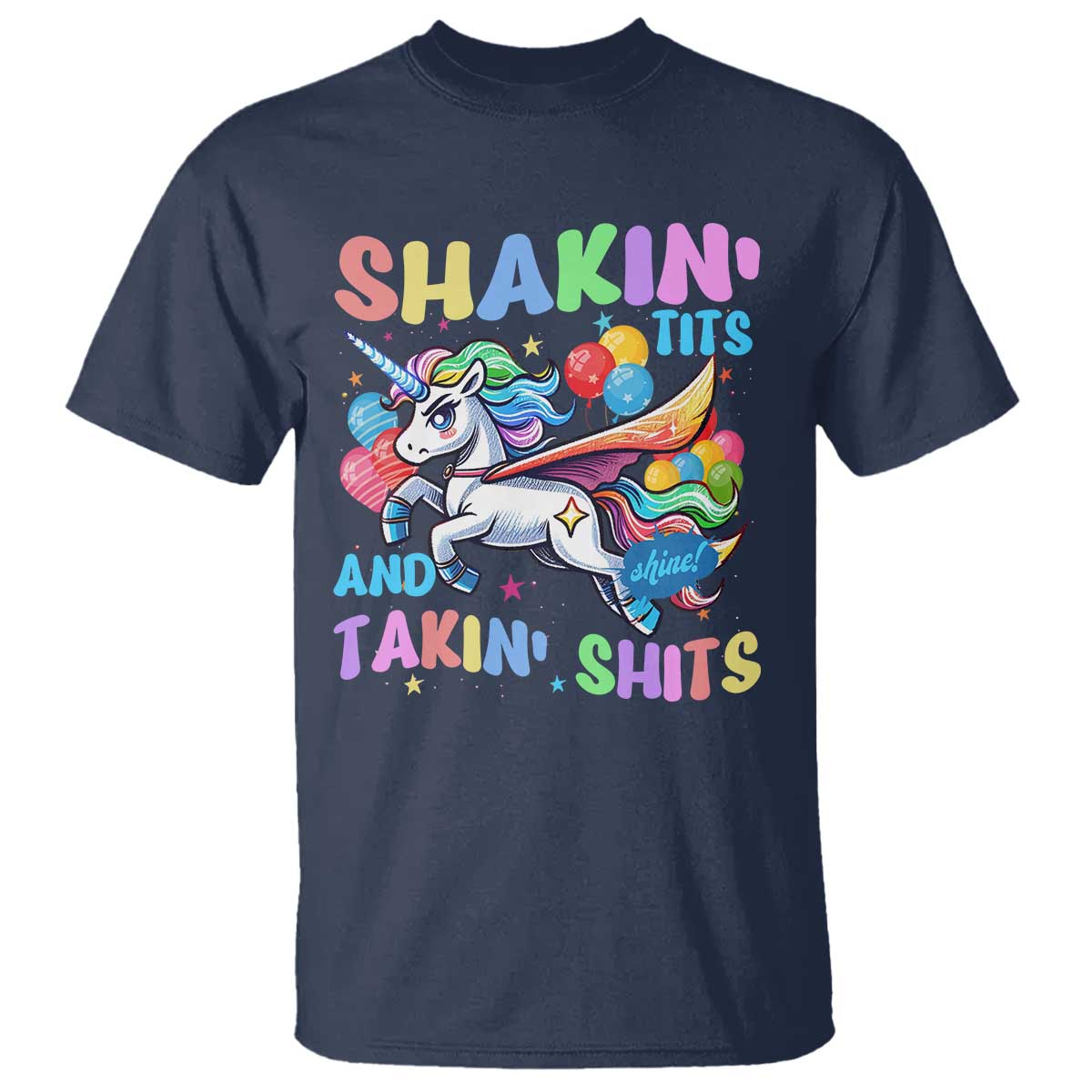Shakin' Tits and Takin' Shits T Shirt Naughty Funny Unhinged Unicorn TS10 Navy Print Your Wear