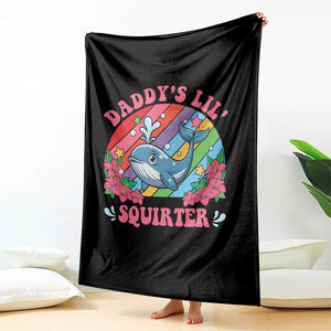 Funny Daddy's Lil Squirter Inappropriate Embarrassing Throw Blanket TS10 Print Your Wear