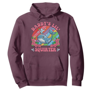 Funny Daddy's Lil Squirter Inappropriate Embarrassing Hoodie TS10 Maroon Print Your Wear