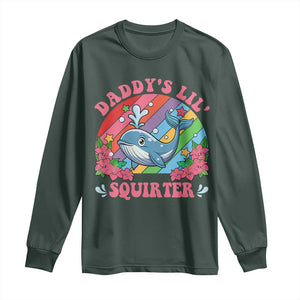 Funny Daddy's Lil Squirter Inappropriate Embarrassing Long Sleeve Shirt TS10 Dark Forest Green Print Your Wear