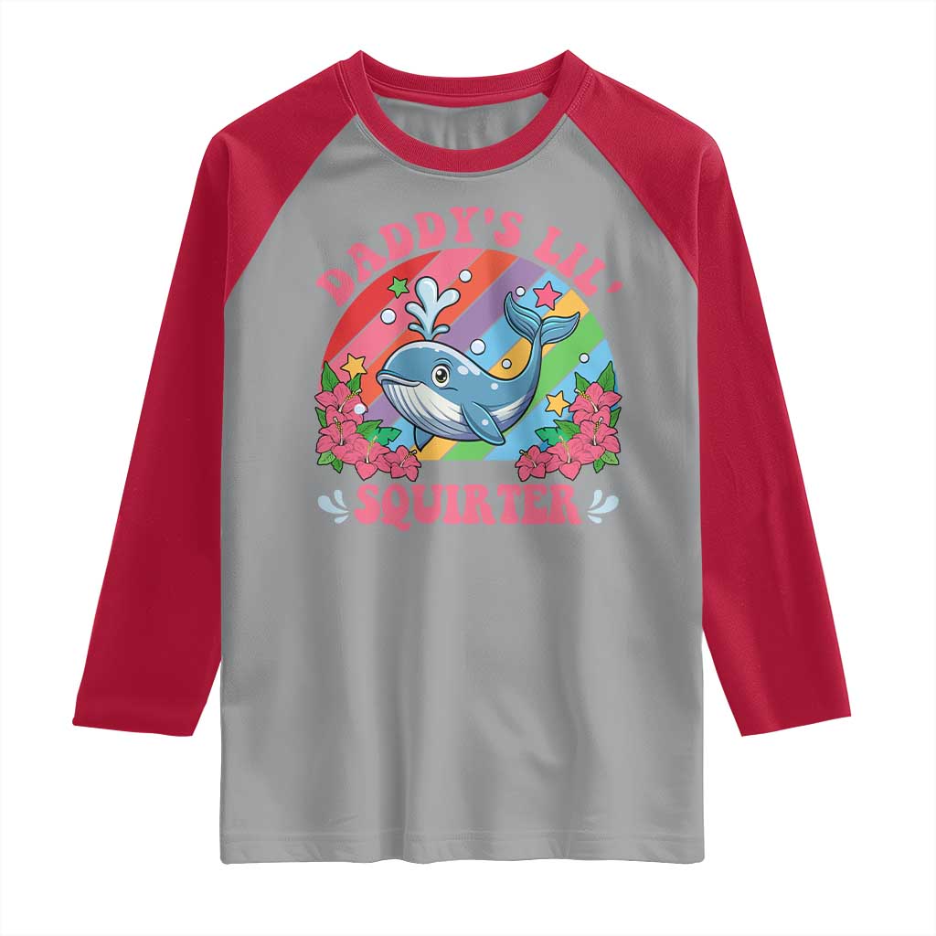Funny Daddy's Lil Squirter Inappropriate Embarrassing Raglan Shirt TS10 Sport Gray Red Print Your Wear