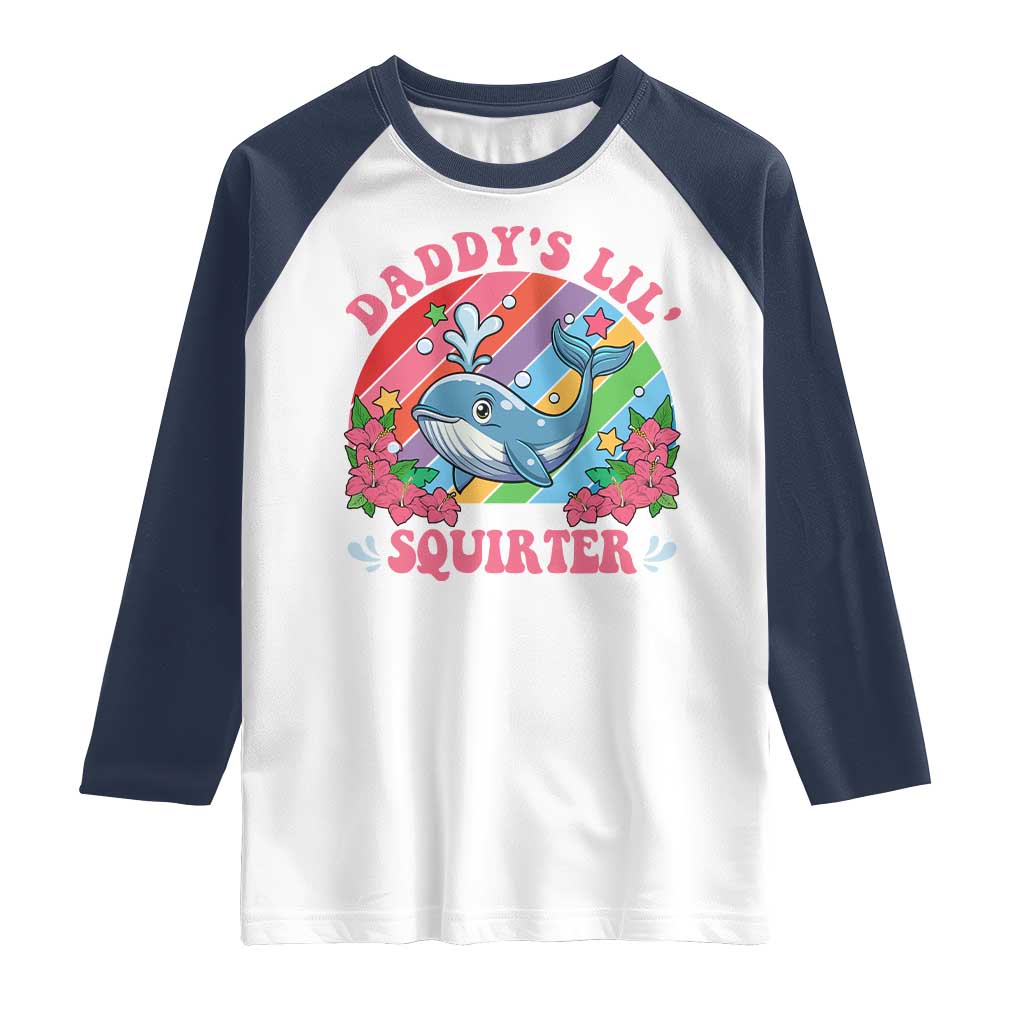 Funny Daddy's Lil Squirter Inappropriate Embarrassing Raglan Shirt TS10 White Navy Print Your Wear