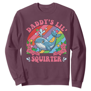 Funny Daddy's Lil Squirter Inappropriate Embarrassing Sweatshirt TS10 Maroon Print Your Wear
