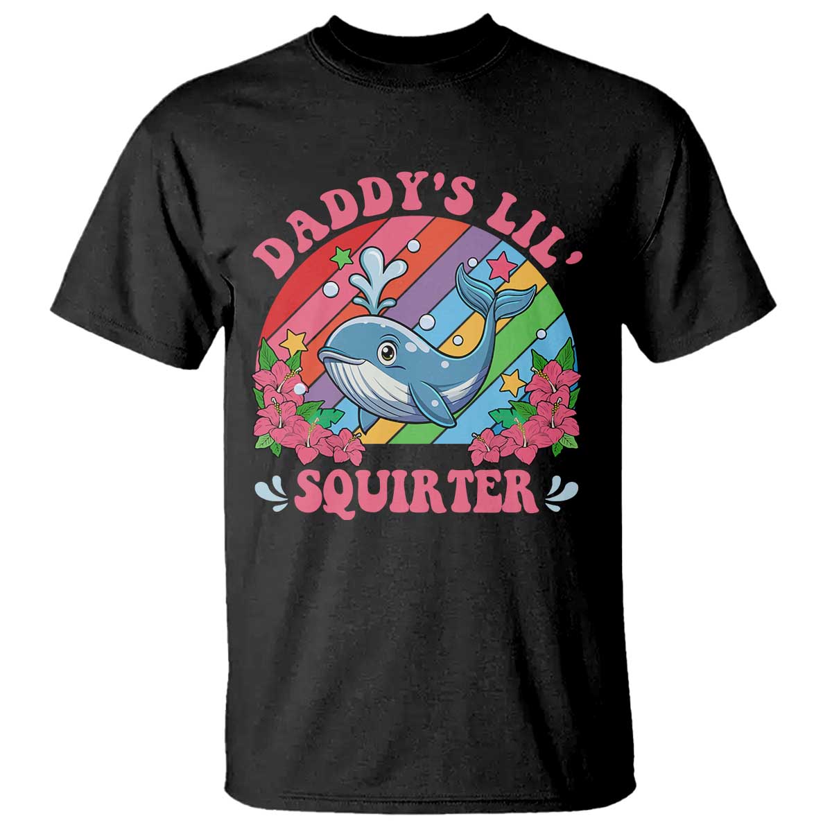 Funny Daddy's Lil Squirter Inappropriate Embarrassing T Shirt TS10 Black Print Your Wear
